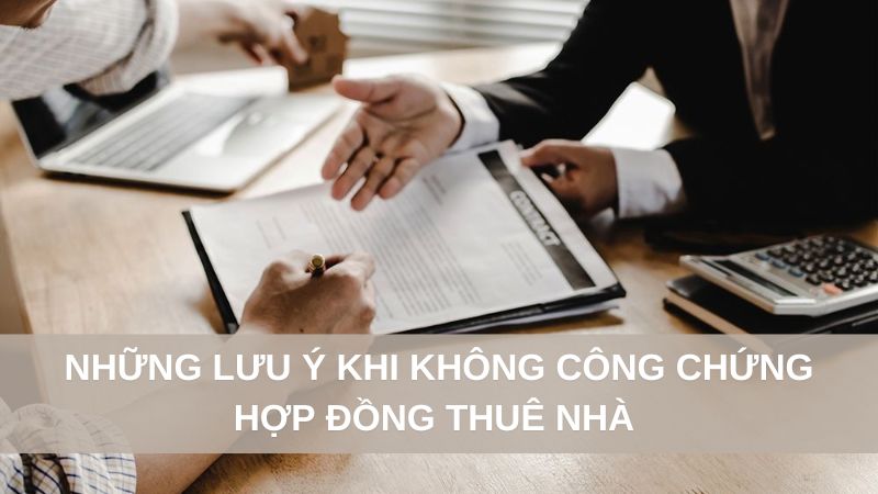 có cần công chứng hợp đồng thuê nhà