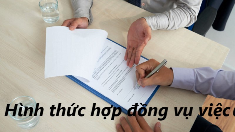 hình thức hợp đồng vụ việc