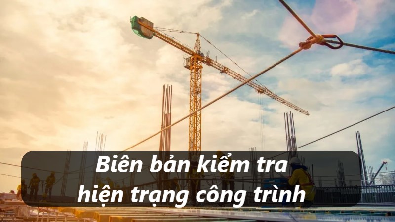 mẫu biên bản kiểm tra hiện trạng