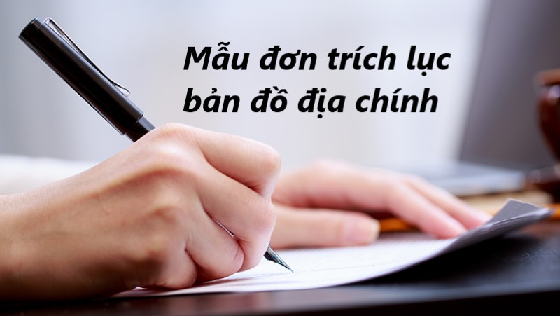 đơn trích lục bản đồ địa chính  