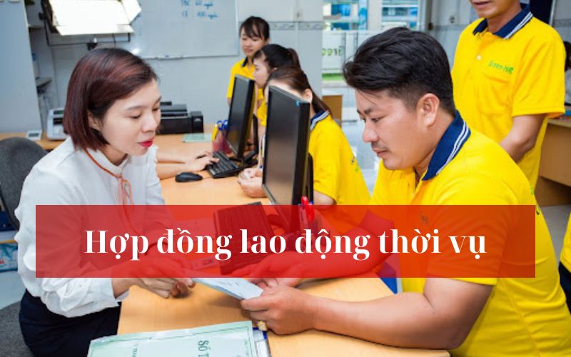 Hợp đồng lao động thời vụ